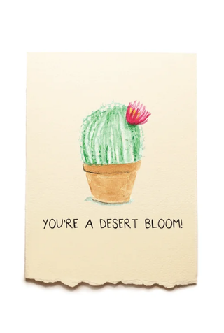 You're A Desert Bloom Greeting Card