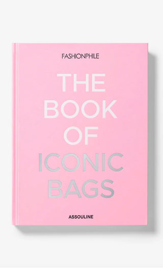 FASHIONPHILE: THE BOOK OF ICONIC BAGS