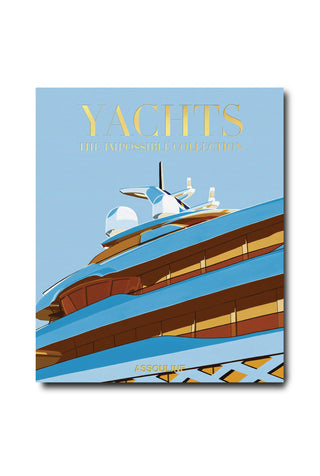 Yachts: The Impossible Collection
